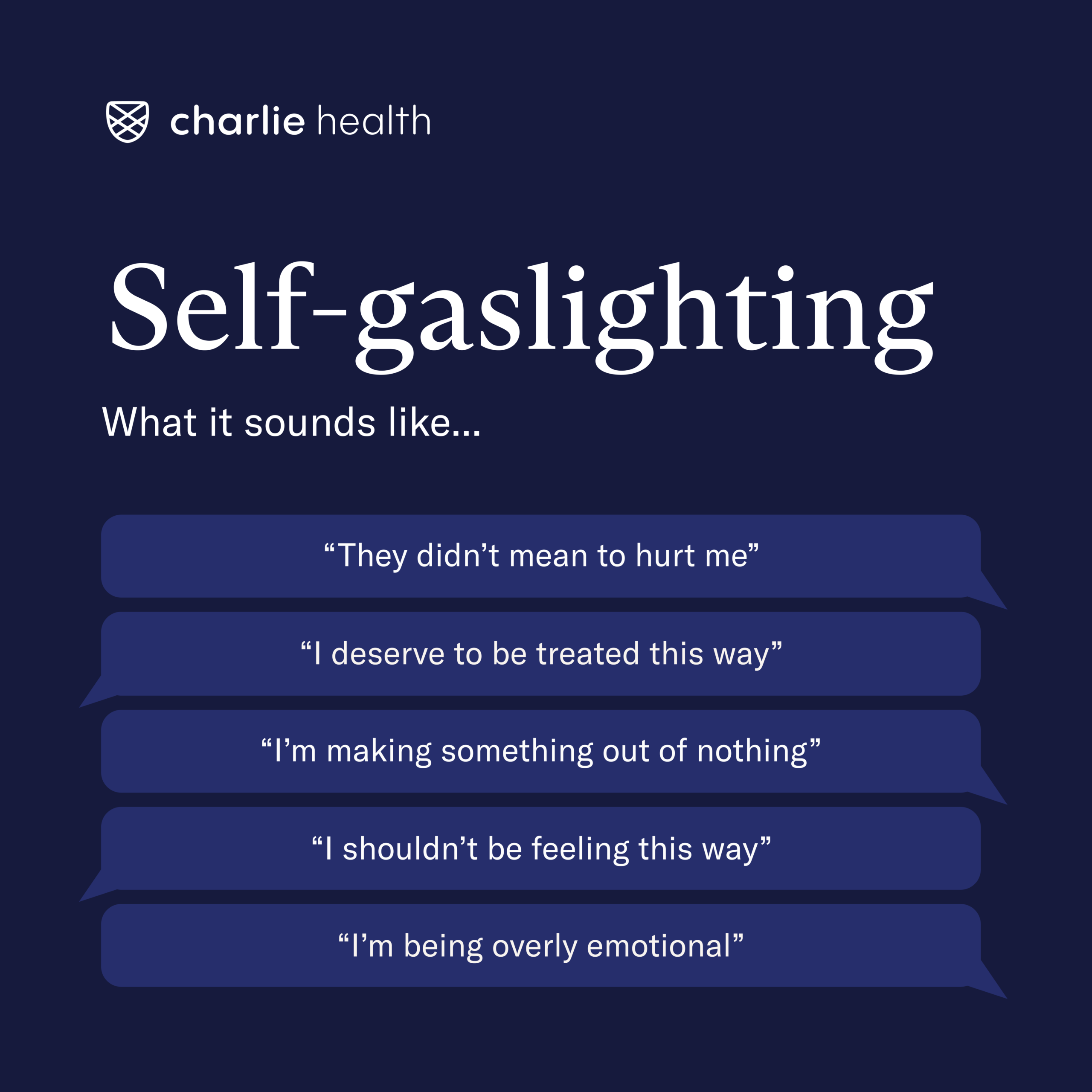 List showing 5 examples of what self-gaslighting sounds like including saying that you're being overly emotional and more