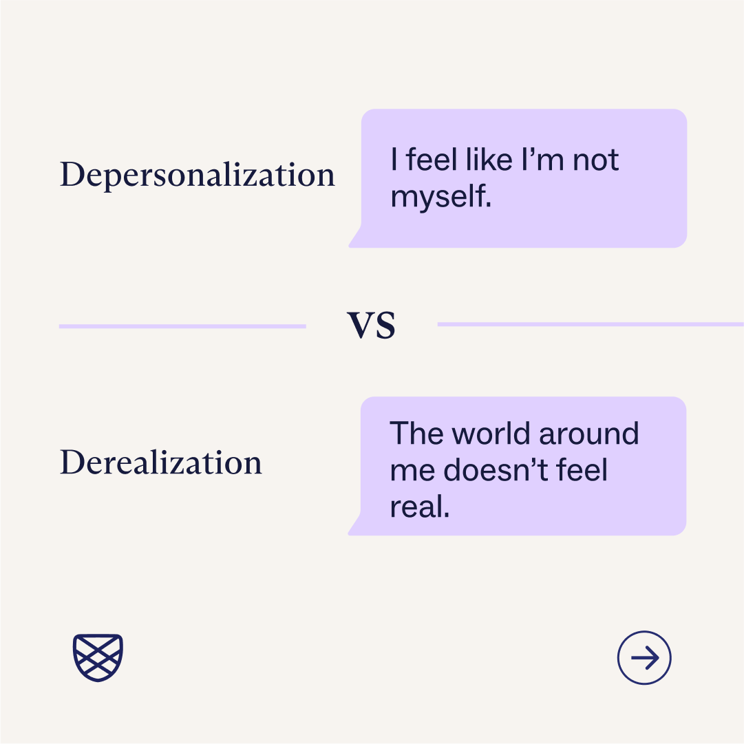 A graphic comparing depersonalization and derealization including feelings about yourself vs the world