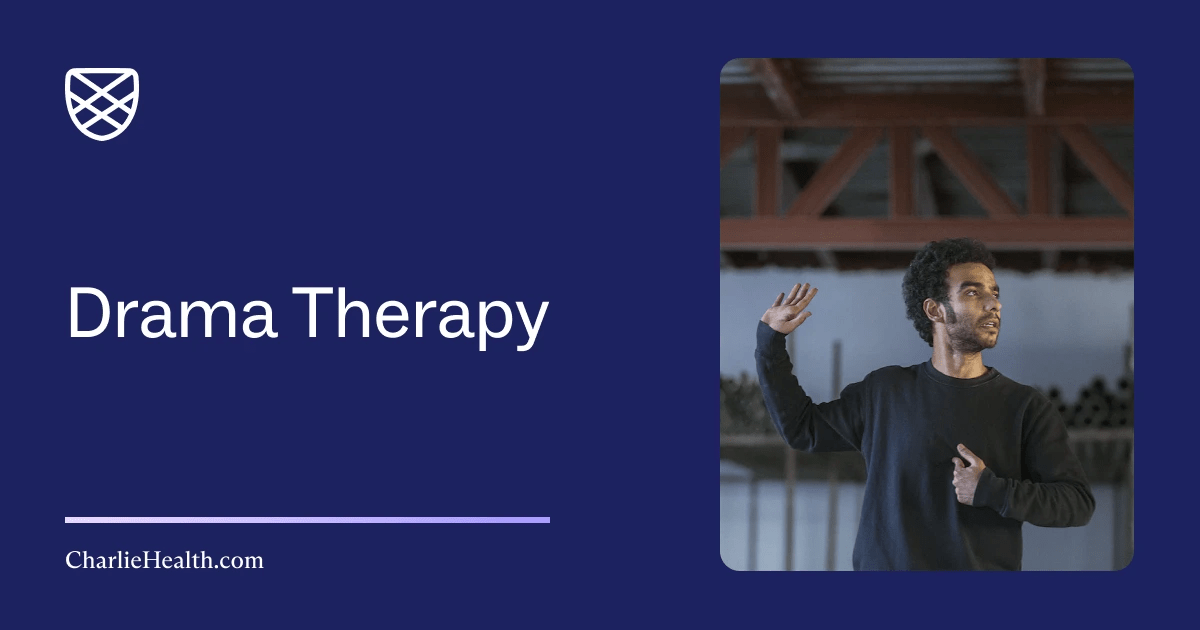 Drama Therapy Charlie Health