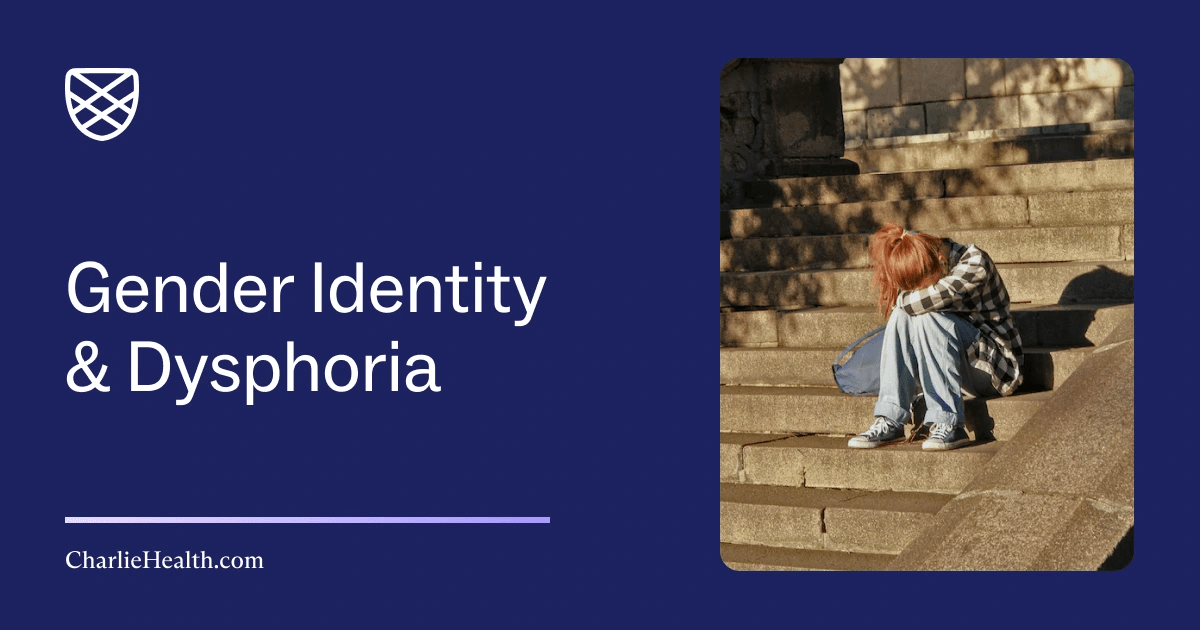 Gender Identity & Dysphoria Treatment Charlie Health