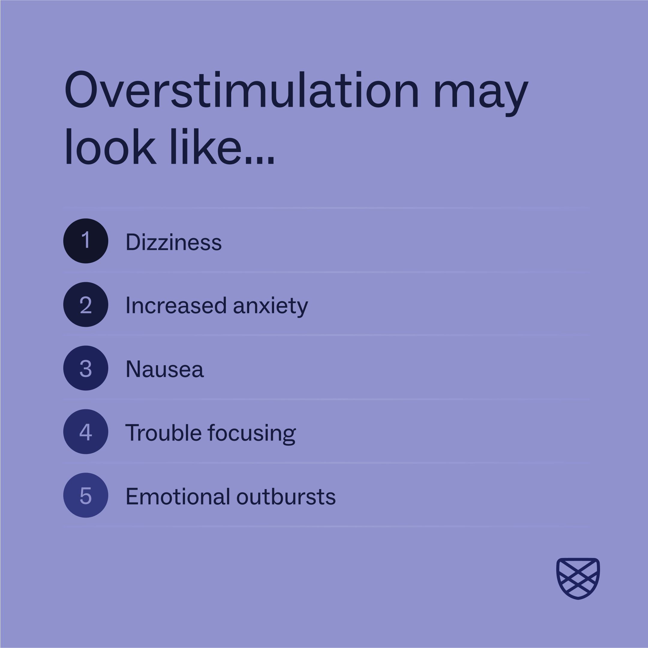 A bulleted list showing what overstimulation including dizziness, increased anxiety and more